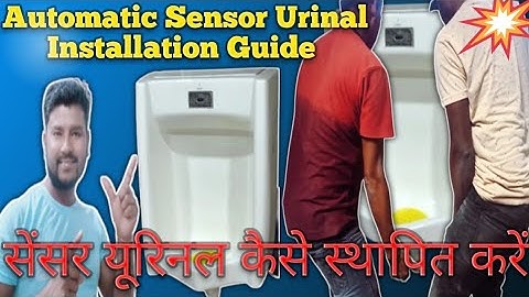 Automatic Sensor Urinal Installation Guide!