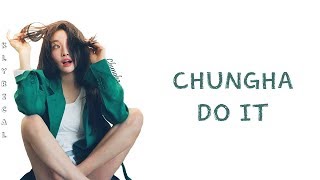 Download Chung Ha 청하 - Do It Han/rom/eng Color Coded Lyrics Video MP3 Chung Ha 청하 - Do It Han/rom/eng Color Coded Lyrics
