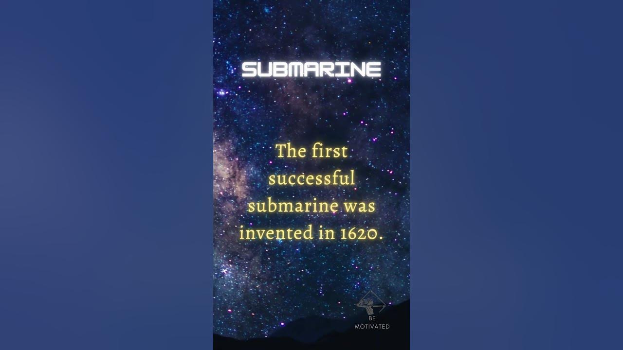 The first successful submarine was invented in 1620.#dailyfacts #daily ...