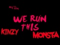 We Run Dis -Monsta ft Kinzy