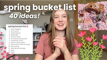 40 SPRING BUCKET LIST IDEAS 🌸 how to romanticize your life this spring!
