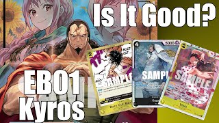 [EB-01] Is Kyros Good? B/YKyros Deck Profile | One Piece Piece Card Game