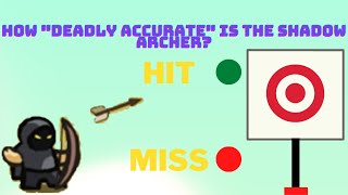 Shadow archers are said to be "deadly accurate". Are they really? (Bug?) screenshot 3