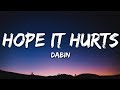 Dabin - Hope It Hurts (Lyrics) ft. Essenger