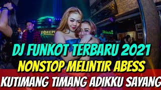 Download Mp3 DJ FUNKOT TERBARU 2021 NONSTOP MELIMTIR ABESS KUTIMANG ADIKKU SAYANG II PANEK DI AWAK Gudang lagu Download Mp3 DJ FUNKOT TERBARU 2021 NONSTOP MELIMTIR ABESS KUTIMANG ADIKKU SAYANG II PANEK DI AWAK