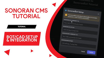SonoranCAD Tutorial: SonoranCAD + SonoranBOT Integration