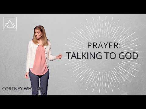 Prayer: Talking with God