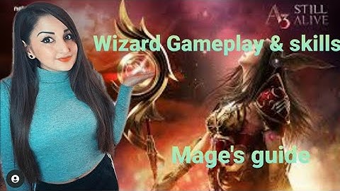 - A3 STILL ALIVE - WIZARD ( MAGE ) Gameplay & Skills with High Graphics