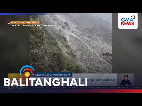 Rockslide, nangyari sa bahagi ng national road dahil sa masamang panahon | Balitanghali