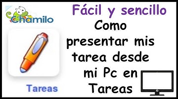 #41 Como presentar tu tarea en Chamilo desde tu computadora