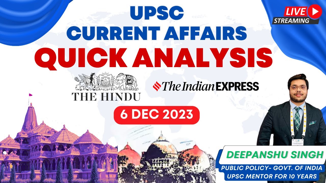 Quick News analysis of the Hindu & Indian Express 6 Dec 2023 ...