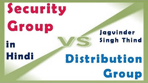 ✅ Difference between Distribution Group and Security Group in Exchange Server 2010 in hindi