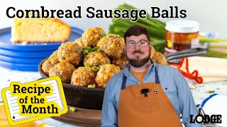Chef Kris Makes Cornbread Sausage Balls | Lodge Cast Iron Recipe of the Month