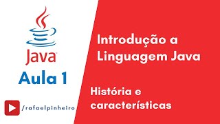 Famous [Introducao ao Java] - (Aula 1) - História e características da linguagem Profile