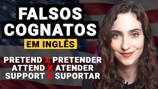 FALSE FRIENDS - Os piores falsos cognatos do inglês