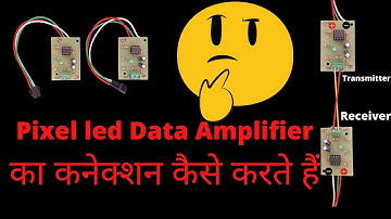 How to connect Pixel led Data Amplifier