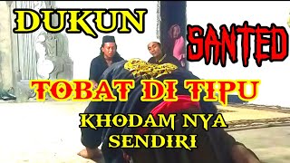 Dukun Santed Tobat Di Tipu Khadam Nya Sendiri