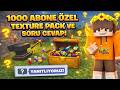 1000 ABONEYE ÖZEL! TEXTURE PACK + SORU CEVAP!