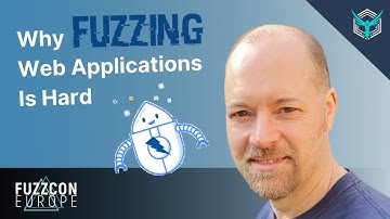 Simon Bennetts: Why Fuzzing Web Applications Is Hard @FuzzCon Europe   WebSecurity Edition