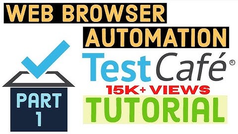 Introduction to TestCafe - Tutorial - Part 1
