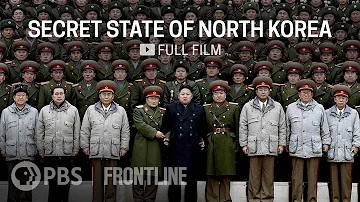 Secret State of North Korea (full documentary) | FRONTLINE