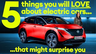 FIVE things you’ll LOVE about electric cars (that might surprise you…) \/ Electrifying