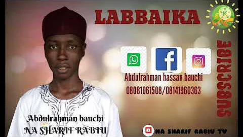 LABBAIKA WAQA DAGA BAKIN ABDULRAHMAN BAUCHI NA SHARIF RABIU USMAN BABA RTA