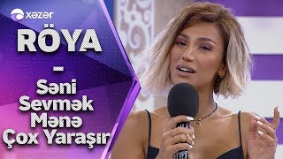 Röya Ayxan - Səni Sevmək Mənə Çox Yaraşır Resimi