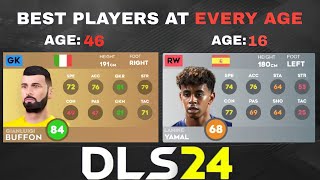 BEST PLAYERS AT EVERY AGE IN DLS 24! | DREAM LEAGUE SOCCER 24