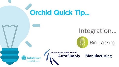 Bin Tracking Integration with AutoSimply Manufacturing for Sage 300