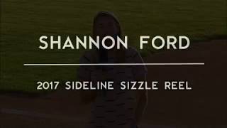 Shannon Ford Sideline Reel 2017