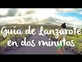 Guía de Lanzarote | Viajes en 2 minutos