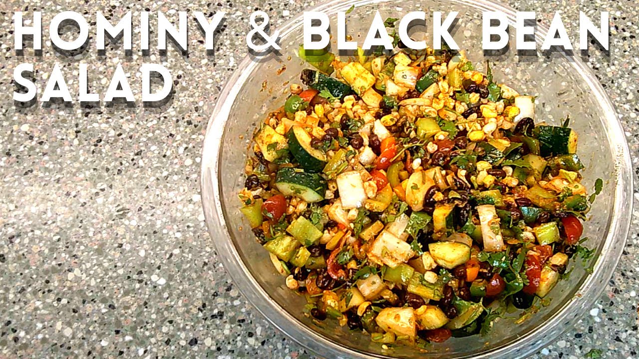 How to make Hominy & Black Bean Salad summer side dish for those who