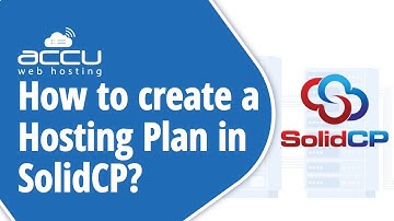 How to create a hosting plan in solidcp?