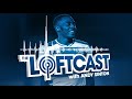 THE LOFTCAST | BRIGHT START TO 2019