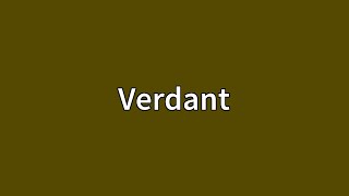 Verdant Meaning