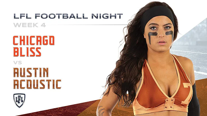 LFL | 2019 | WEEK 4 | CHICAGO BLISS vs AUSTIN ACOU...