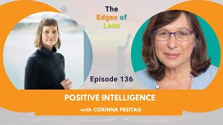 Episode 136 Positive Intelligence with Corinna Freitag screenshot 5