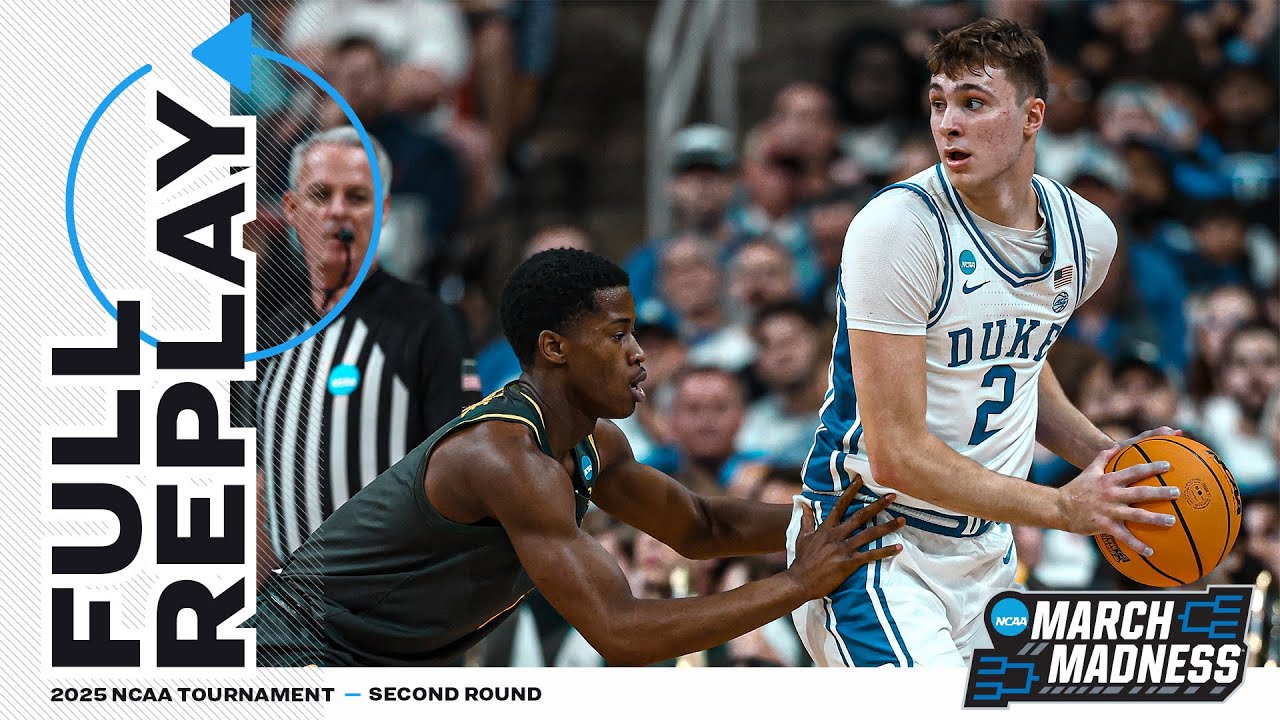 Duke vs. Baylor - 2025 NCAA men’s second round | FULL REPLAY
