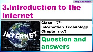 3.Introduction to the Internet question and answers | Class 7 Information Technology Chapter no.3 Profile