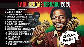 Lagu Reggae Terbaru 2025   Bongkar Janji Palsu Pemimpin Rakyat Sudah Muak Ijazah Palsu