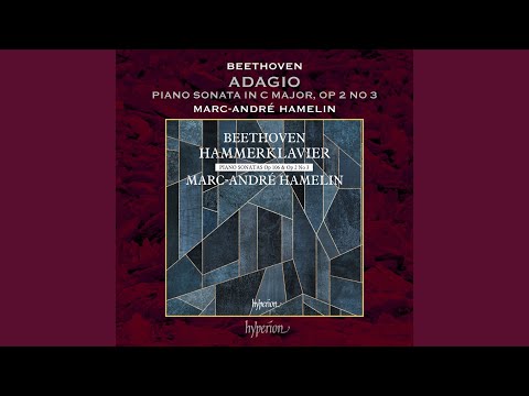 Putar Piano Sonata No. 3 in C Major, Op. 2 No. 3 : Beethoven: Piano Sonata No. 3 in C Major, Op. 2 No. 3: II. Adagio - Marc-André Hamelin