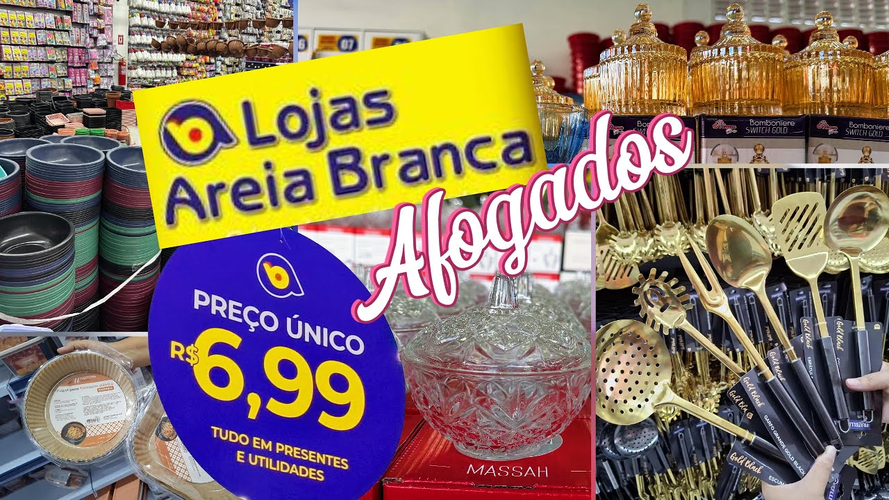 LOJAS AREIA BRANCA / AFOGADOS - PREÇO ÚNICO R$6,99