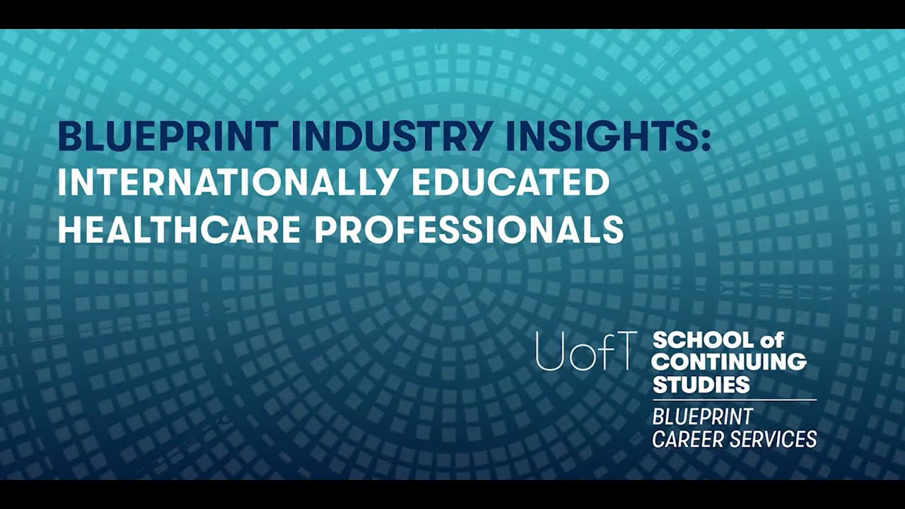 Blueprint Industry Insights: Internationally Educated Healthcare Professionals