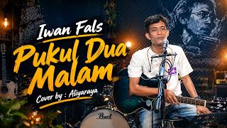 2 A.M. - Iwan Fals || Cover by Aliyaraya