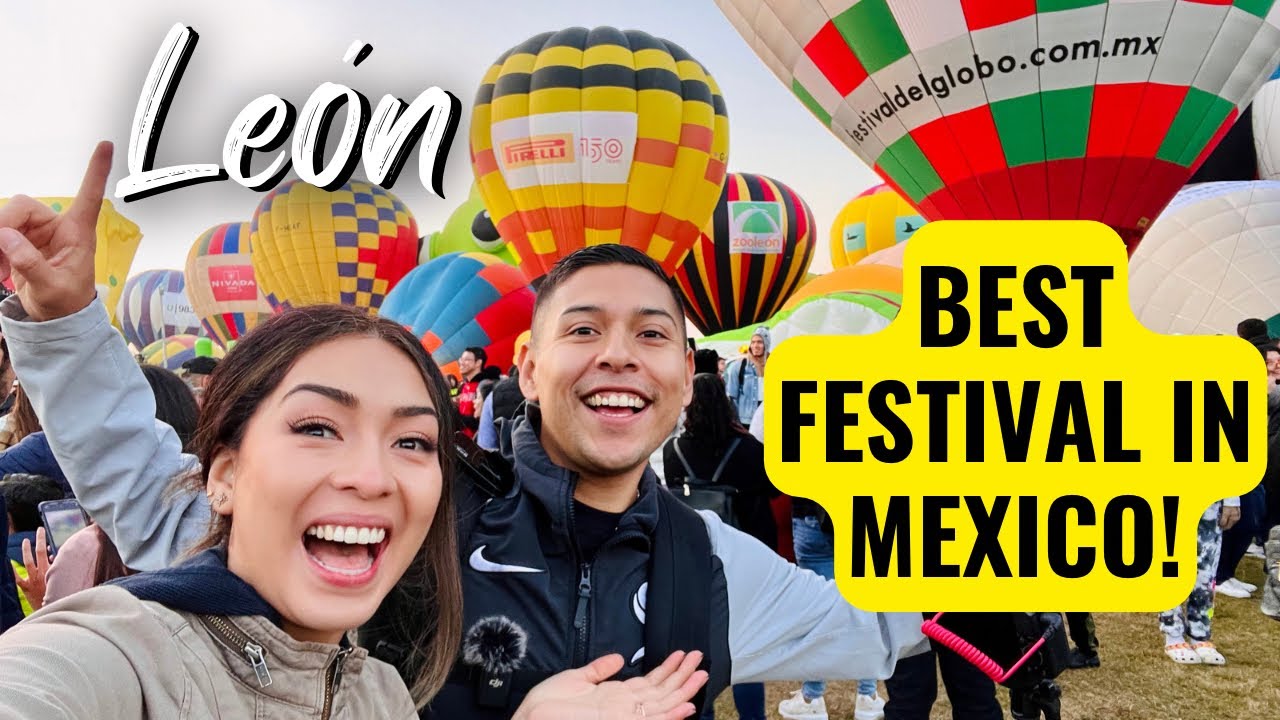 Mexico Hot Air Balloon Festival in Leon Guanajuato 2022 YouTube