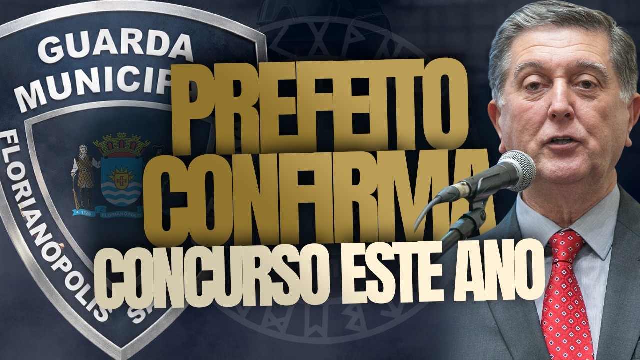 CONFIRMADO CONCURSO GUARDA MUNICIPAL FLORIANÓPOLIS 2026 | EDITAL GM/FLORIANÓPOLIS