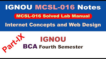 MCSL-016 Solved Lab Manual MCSL 016 Lab Manual Solved Internet Concepts and Web Design #CSS Priority