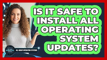 Is It Safe To Install All Operating System Updates?