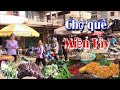 ĐI CHỢ HUYỆN CAO LÃNH VỀ NẤU BỮA TIỆC ẤM ÁP BÊN GIA ĐÌNH MÙA NƯỚC NỔI floating country market TẬP 97